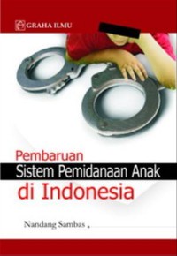 Image of Pembaruan Sistem Pemindanaan Anak di Indonesia